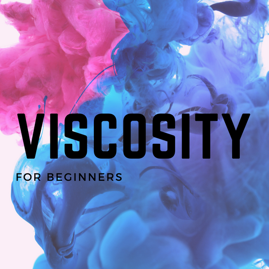 Lets talk Viscosity!